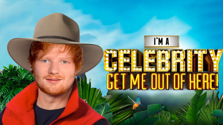 im a celebrity get me out of here ed sheeran