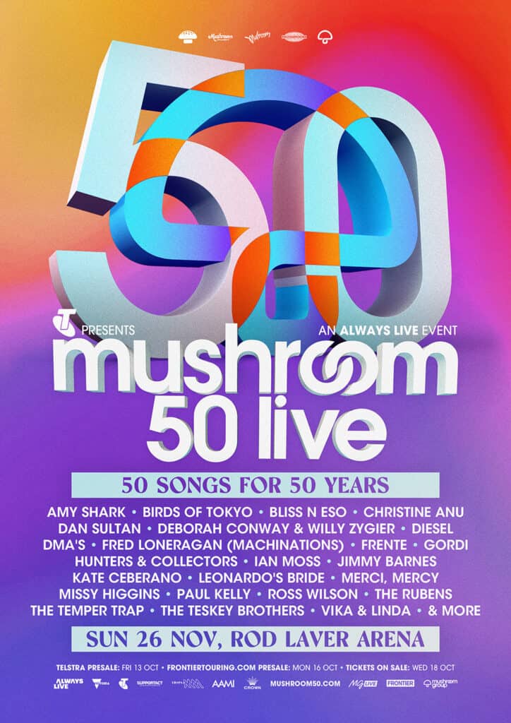 Mushroom 50 Live Poster including the full artist line up and show information.