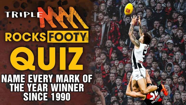 Triple M Footy Quiz: Can you name every Mark of the Year winner since 1990?