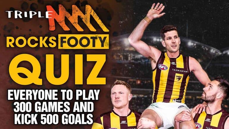 Triple M Footy Quiz: Can You Name Every Player To Play 300 Games And Kick 500 Goals?