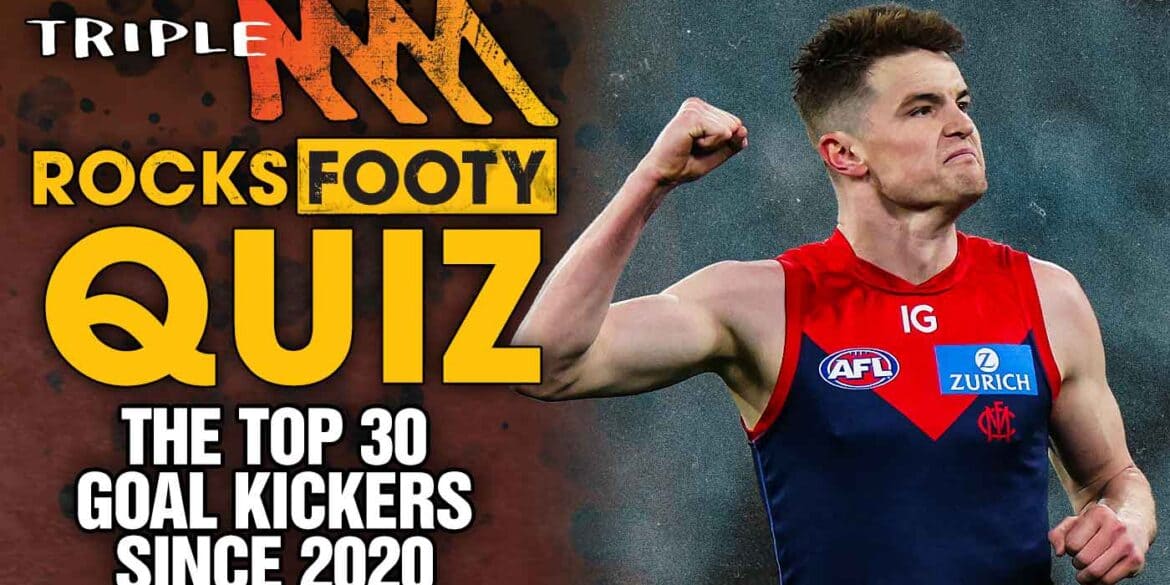 Triple M Footy Quiz: Name The Top 30 Goal Kickers Since 2020