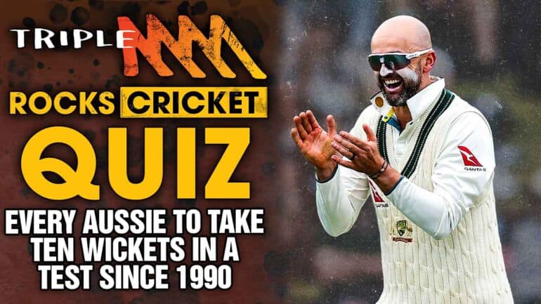 Triple M Cricket Quiz: Can You Name Every Australian Man To Take Ten Wickets In A Test Since 1990?